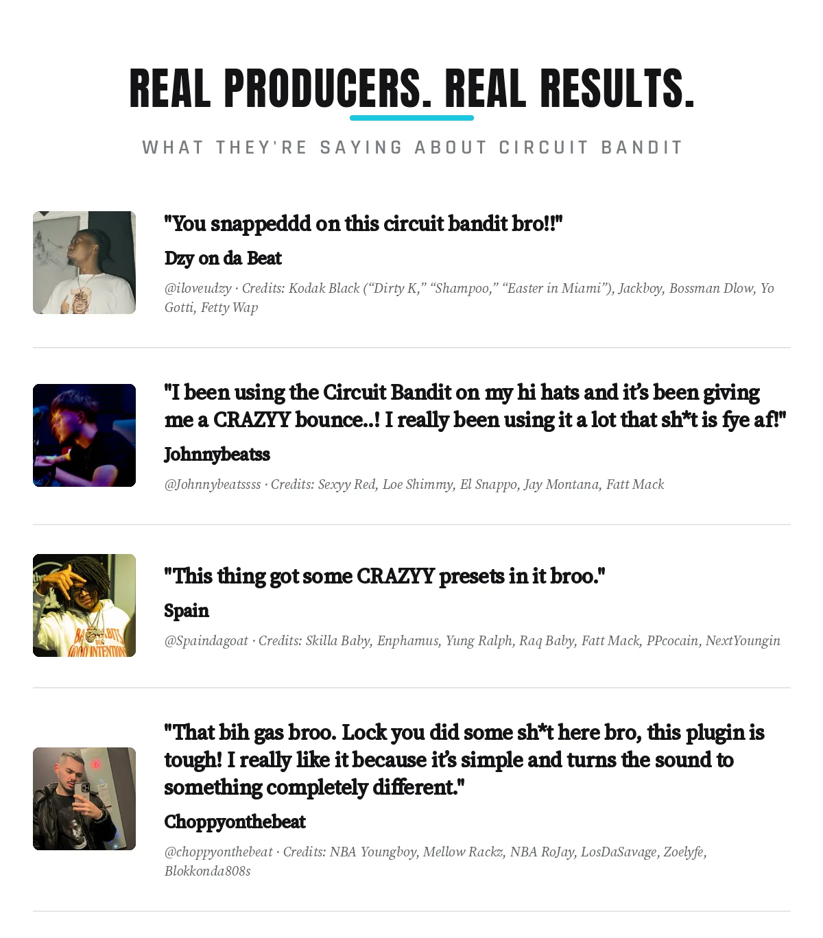 Producer testimonials for Circuit Bandit